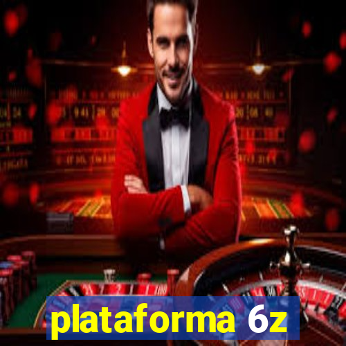 plataforma 6z